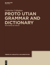 book Proto Utian Grammar and Dictionary: With Notes on Yokuts