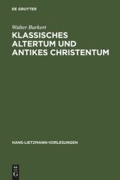 book Klassisches Altertum und antikes Christentum: Probleme einer übergreifenden Religionswissenschaft