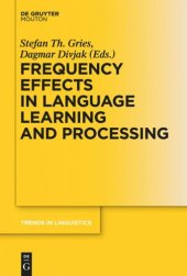 book Frequency Effects in Language: Volume 1 Frequency Effects in Language Learning and Processing