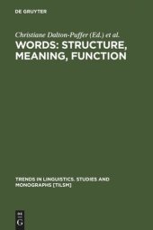 book Words: Structure, Meaning, Function: A Festschrift for Dieter Kastovsky