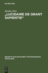 book "Lucidaire de grant sapientie": Untersuchung und Edition der altfranzösischen Übersetzung 1 des "Elucidarium" von Honorius Augustodunensis