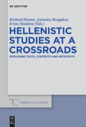 book Hellenistic Studies at a Crossroads: Exploring Texts, Contexts and Metatexts