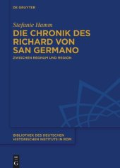 book Die Chronik des Richard von San Germano: Zwischen Regnum und Region