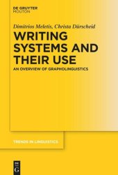 book Writing Systems and Their Use: An Overview of Grapholinguistics