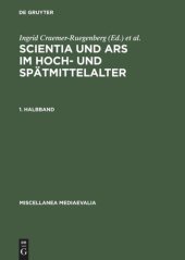 book Scientia und ars im Hoch- und Spätmittelalter: [Albert Zimmermann zum 65. Geburtstag]