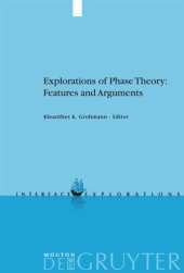 book Explorations of Phase Theory: Features and Arguments