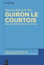 book Guiron le Courtois: Roman arthurien en prose du XIIIe siècle