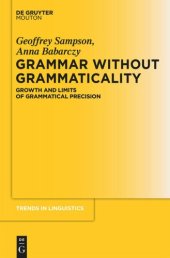 book Grammar Without Grammaticality: Growth and Limits of Grammatical Precision