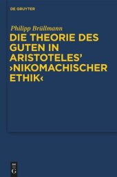 book Die Theorie des Guten in Aristoteles' "Nikomachischer Ethik"