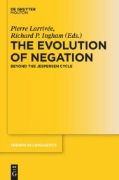 book The Evolution of Negation: Beyond the Jespersen Cycle