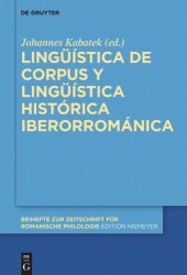 book Lingüística de corpus y lingüística histórica iberorrománica