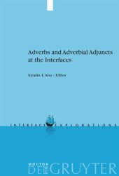 book Adverbs and Adverbial Adjuncts at the Interfaces