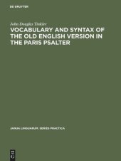 book Vocabulary and syntax of the old English version in the Paris psalter: A critical commentary