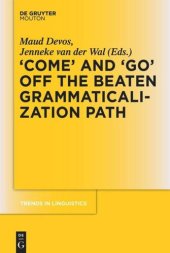 book 'COME' and 'GO' off the Beaten Grammaticalization Path