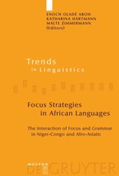 book Focus Strategies in African Languages: The Interaction of Focus and Grammar in Niger-Congo and Afro-Asiatic