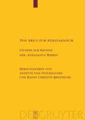 book Von Arius zum Athanasianum: Studien zur Edition der "Athanasius Werke"