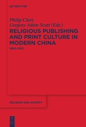 book Religious Publishing and Print Culture in Modern China: 1800-2012