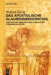 book Das Apostolische Glaubensbekenntnis: Leistung und Grenzen eines christlichen Fundamentaltextes