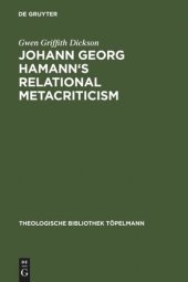 book Johann Georg Hamann's Relational Metacriticism