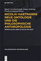 book Nicolai Hartmanns Neue Ontologie und die Philosophische Anthropologie: Menschliches Leben in Natur und Geist