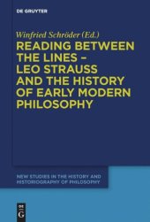 book Reading between the lines – Leo Strauss and the history of early modern philosophy