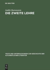 book Die Zweite Lehre: Erscheinungen des Auferstandenen als Rahmenerzählungen frühchristlicher Dialoge