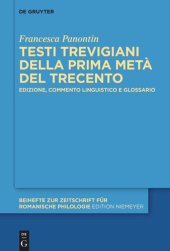 book Testi trevigiani della prima metà del Trecento: Edizione, commento linguistico e glossario