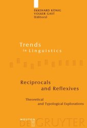 book Reciprocals and Reflexives: Theoretical and Typological Explorations