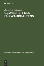 book Gewißheit des Fürwahrhaltens: Zur Bedeutung der Wahrheit im Fluß des Lebens nach Kant und Wittgenstein