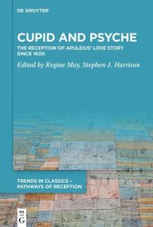 book Cupid and Psyche: The Reception of Apuleius’ Love Story since 1600