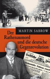 book Der Rathenaumord und die deutsche Gegenrevolution