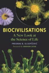 book Biocivilisations: A New Look at the Science of Life