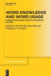 book Word Knowledge and Word Usage: A Cross-Disciplinary Guide to the Mental Lexicon