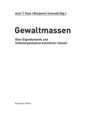 book Gewaltmassen. Über Eigendynamik und Selbstorganisation kollektiver Gewalt