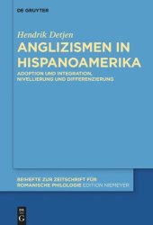 book Anglizismen in Hispanoamerika: Adoption und Integration, Nivellierung und Differenzierung