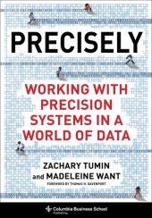 book Precisely: Working with Precision Systems in a World of Data