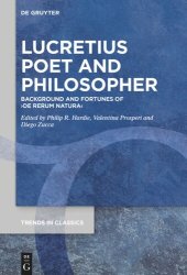 book Lucretius Poet and Philosopher: Background and Fortunes of ›De Rerum Natura‹