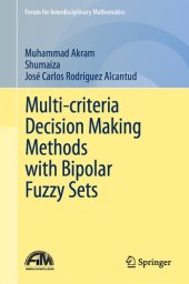 book Multi-criteria Decision Making Methods with Bipolar Fuzzy Sets (Forum for Interdisciplinary Mathematics)