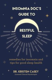 book Insomnia Doc’s Guide to Restful Sleep: Remedies for Insomnia and Tips for Good Sleep Health (Lack of Sleep or Sleep Deprivation Help)