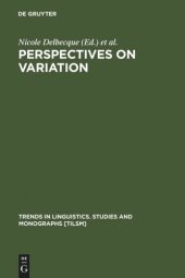 book Perspectives on Variation: Sociolinguistic, Historical, Comparative