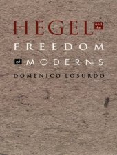 book Hegel and the Freedom of Moderns