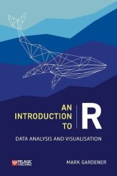 book An Introduction to R: Data Analysis and Visualization (Research Skills)