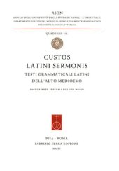 book Custos latini sermonis. Testi grammaticali latini dell'alto medioevo