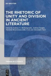 book The Rhetoric of Unity and Division in Ancient Literature