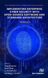 book Implementing Enterprise Cyber Security with Open-Source Software and Standard Architecture: Volume II (River Publishers Series in Digital Security and Forensics)