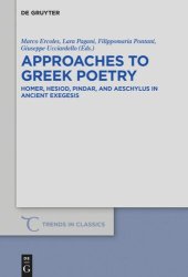 book Approaches to Greek Poetry: Homer, Hesiod, Pindar, and Aeschylus in Ancient Exegesis