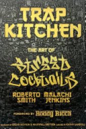 book Trap Kitchen: The Art of Street Cocktails