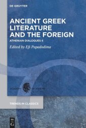 book Ancient Greek Literature and the Foreign: Athenian Dialogues II