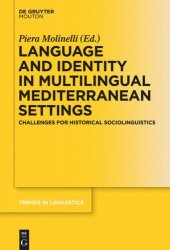 book Language and Identity in Multilingual Mediterranean Settings: Challenges for Historical Sociolinguistics