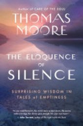 book The Eloquence of Silence: Surprising Wisdom in Tales of Emptiness